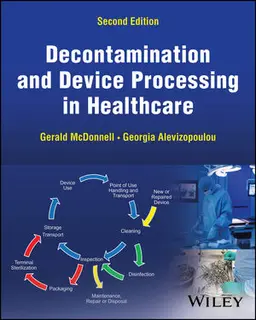 Decontamination And Device Processing In Healthcare, 2Nd Edition