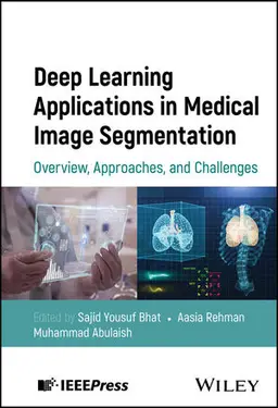 Deep Learning Applications In Medical Image Segmentation - Overview, Approaches, And Challenges