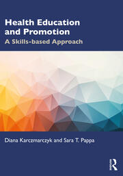 Health Education and Promotion A Skills-based Approach