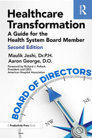 Healthcare Transformation A Guide for the Health System Board Member