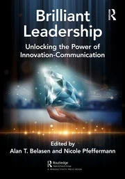 Brilliant Leadership Unlocking the Power of Innovation-Communication 1st Edition
