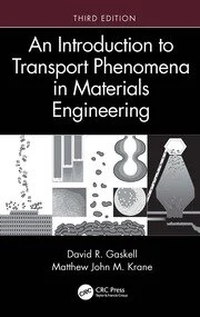 An Introduction to Transport Phenomena in Materials Engineering 3rd Edition