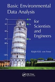 Basic Environmental Data Analysis for Scientists and Engineers 1st Edition