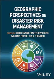 Geographic Perspectives on Disaster Risk Management