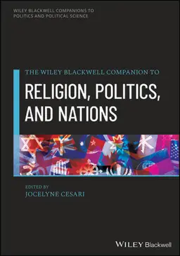 The Wiley Companion To Religion, Politics, And Nations