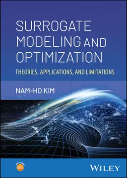 Surrogate Modeling And Optimization: Theories, Applications, And Limitations