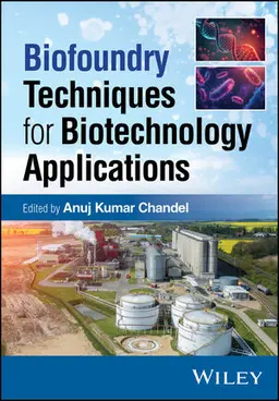 Biofoundry Techniques For Biotechnology Applications