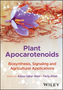 Plant Apocarotenoids: Biosynthesis, Signaling And Agricultural Applications