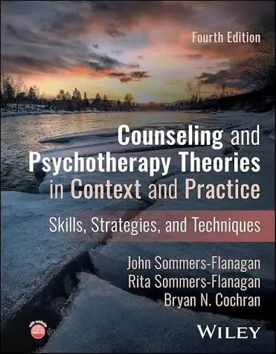 Counseling and Psychotherapy Theories in Context and Practice: Skills, Strategies, and Techniques, 4th Edition