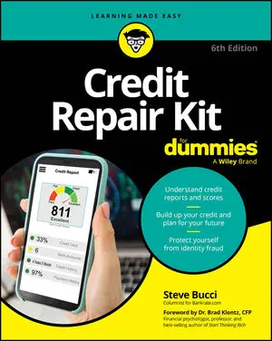 Credit Repair Kit For Dummies, 6Th Edition