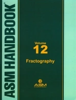 ASM Handbook Volume 12 : Fractography